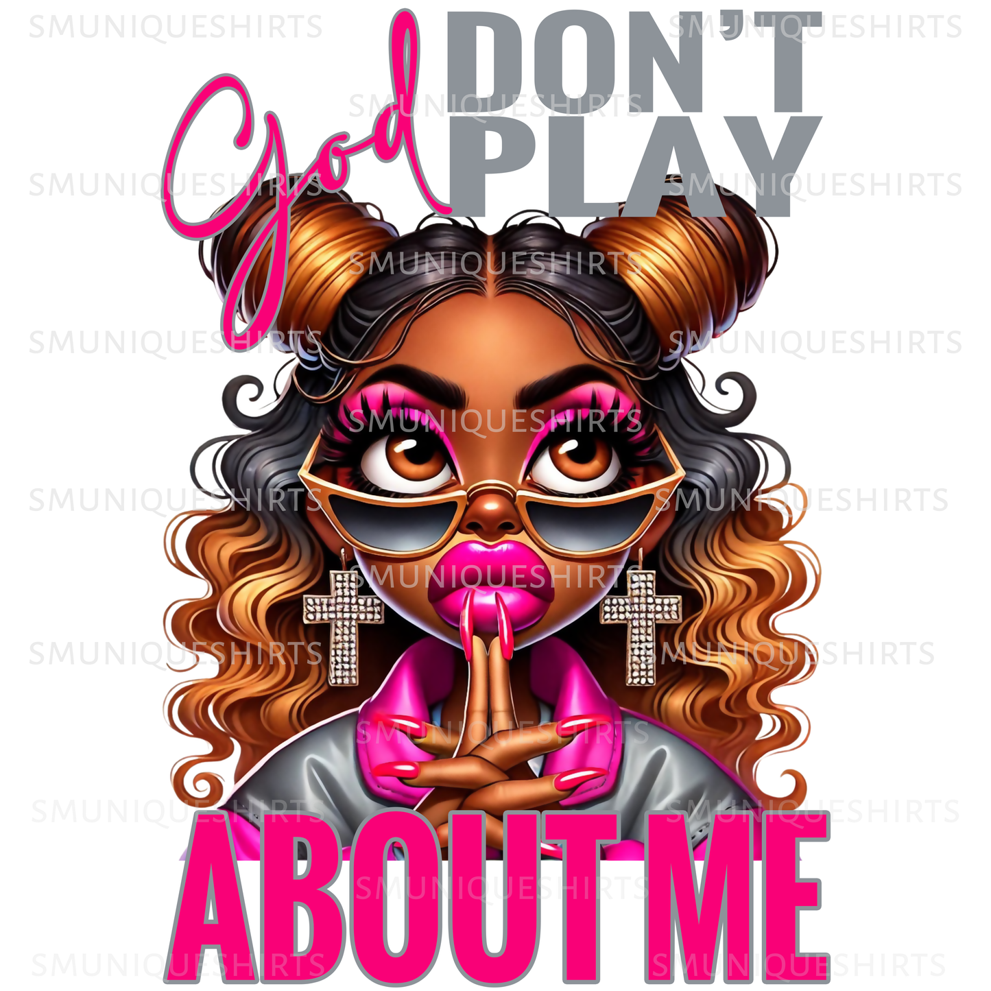 God Don't Play About Me PNG | Christian Faith Sublimation Design | Religious Quote Digital Download for Shirts & Mugs #3