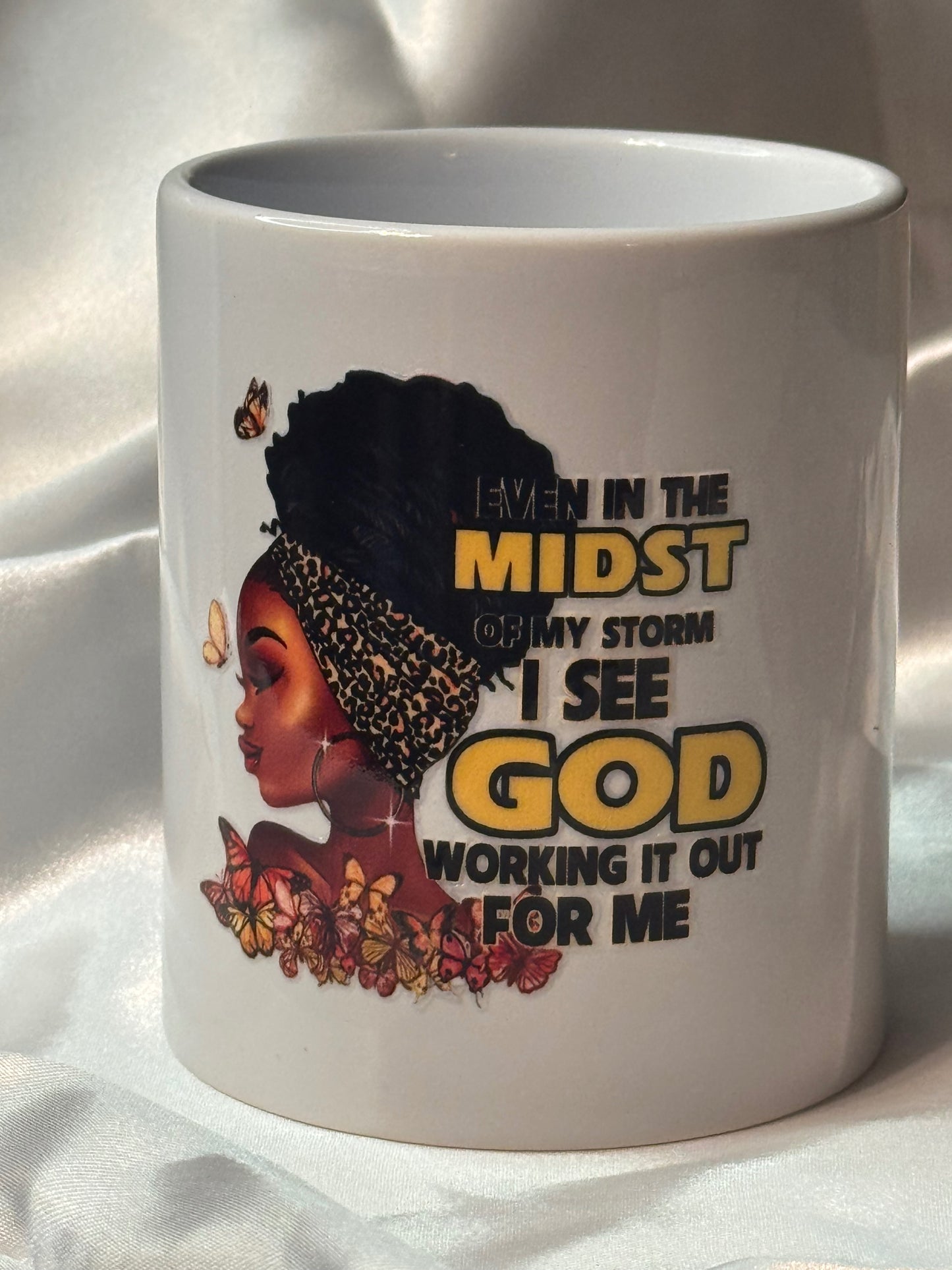 Even in the Midst of My Storm Mug | God Is Working It Out | Faith Inspirational Coffee Cup | Afrocentric Christian Mug