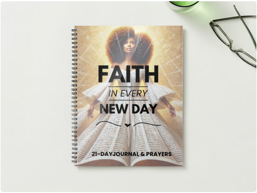 Faith in Every New Day - 21-Day Journal and Prayers (Limited Edition Hard Copy) - S & M Unique Shirts, LLC
