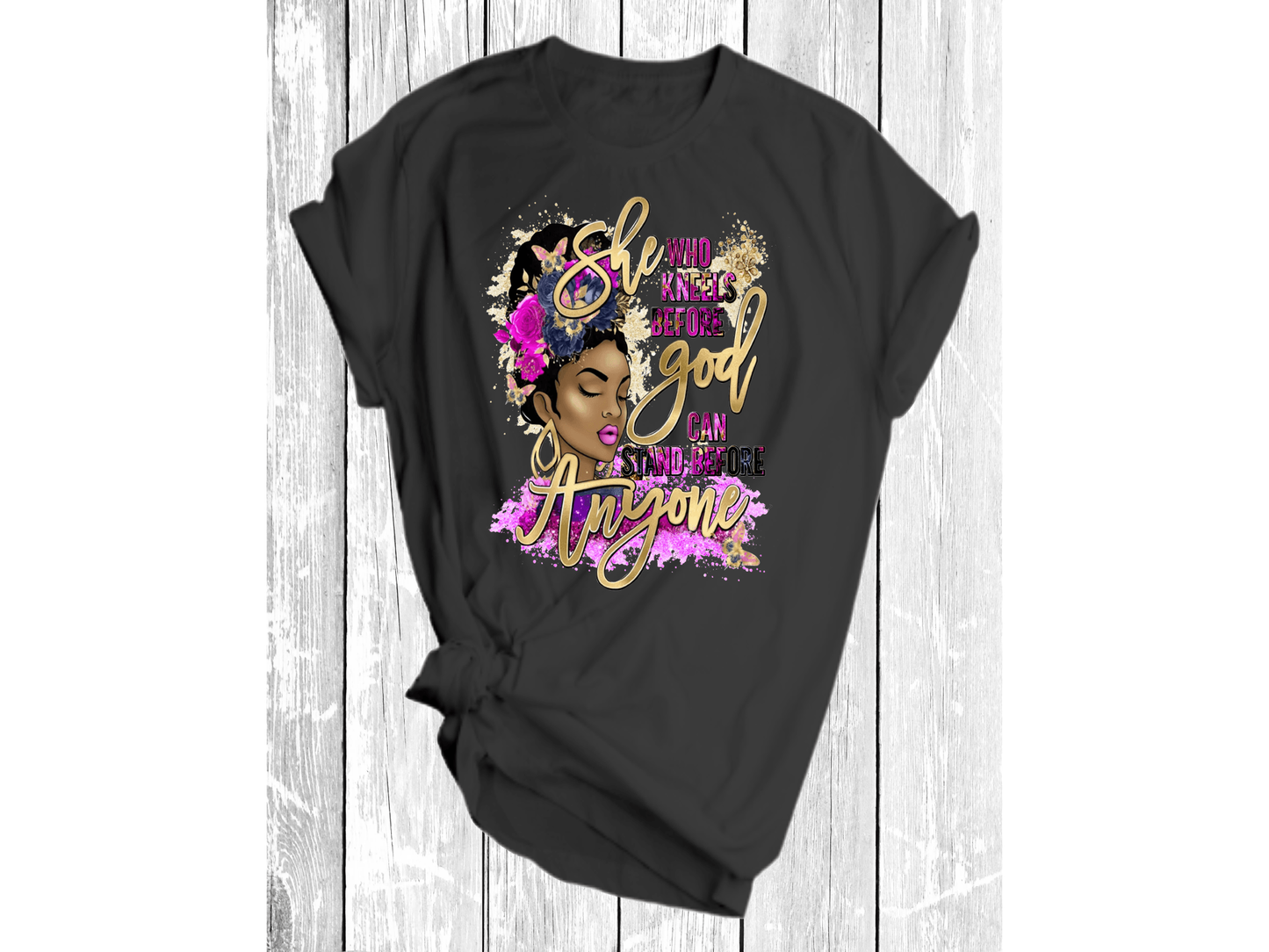 She who kneels before god can stand before anyone (Pink) - smuniqueshirts