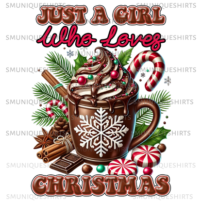 Just a Girl Who Loves Christmas Sweatshirt | Cute Holiday Shirt for Women | Festive Hot Cocoa Graphic Tee | Christmas Gift Idea
