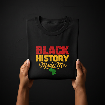 Black History Made Me Shirt, Black History Month T-Shirt, Pan-African Africa Map Tee, Black Pride Gift, Juneteenth Apparel, Melanin Shirt