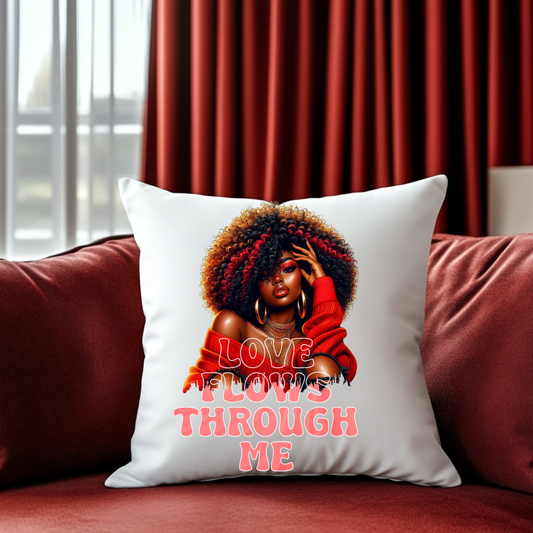 LOVE FLOWS THROUGH ME Pillow