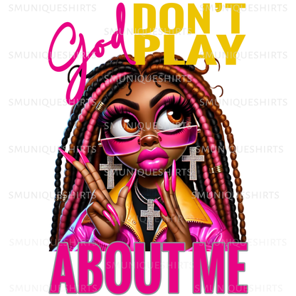 God Don't Play About Me PNG | Christian Faith Sublimation Design | Religious Quote Digital Download for Shirts & Mugs #9