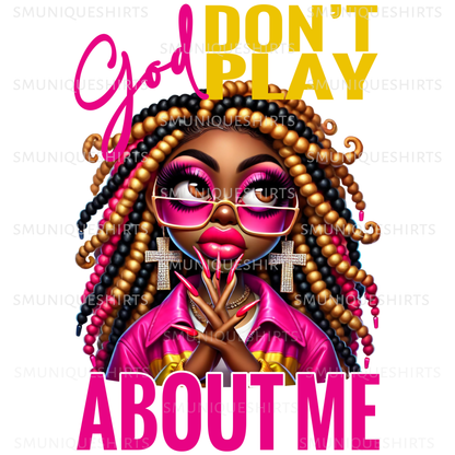 God Don't Play About Me PNG | Christian Faith Sublimation Design | Religious Quote Digital Download for Shirts & Mugs #8