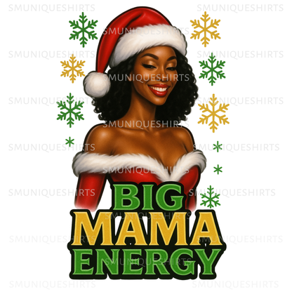 BIG MAMA ENERGY PNG | Black Mrs Claus Sublimation | Green Gold Christmas T-Shirt Design | Melanin Holiday Humor Digital File