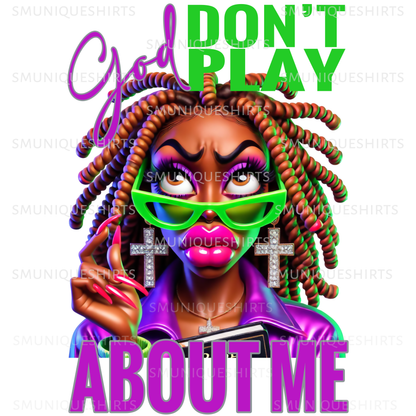 God Don't Play About Me PNG | Christian Faith Sublimation Design | Religious Quote Digital Download for Shirts & Mugs #5