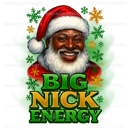 BIG NICK ENERGY Green PNG | Black Santa Sublimation | Christmas Humor T-Shirt | Diverse Santa Claus Digital Art | Holiday Party Gift
