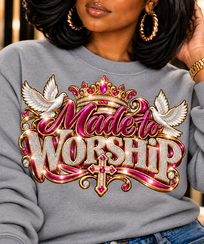 Made to Worship T-Shirt or Sweatshirt