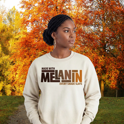 Made With Melanin Sweatshirt | Every Shade Slays Crewneck | Black Pride Shirt | Melanin Poppin Gift | African American Top | Empowerment