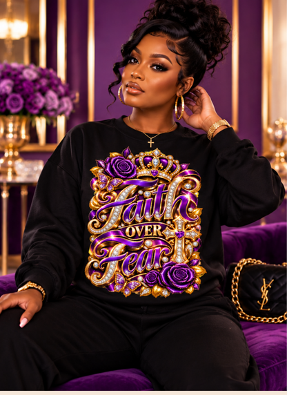 Faith Over Fear T-Shirt or Sweatshirt