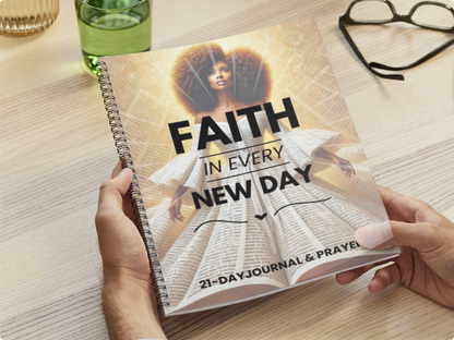 Faith in Every New Day - 21-Day Journal and Prayers (Limited Edition Hard Copy) - S & M Unique Shirts, LLC
