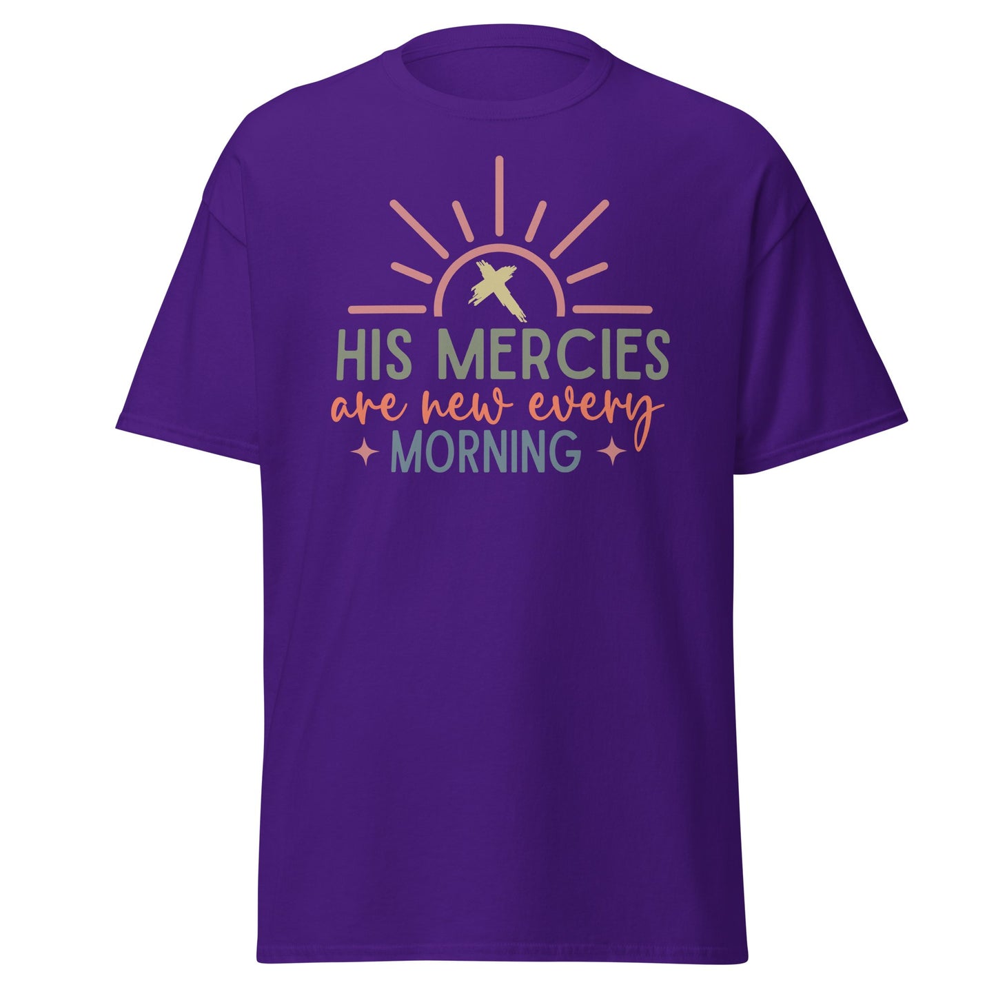 His Mercies Are New Every Morning T - Shirt - S & M Unique Shirts, LLC