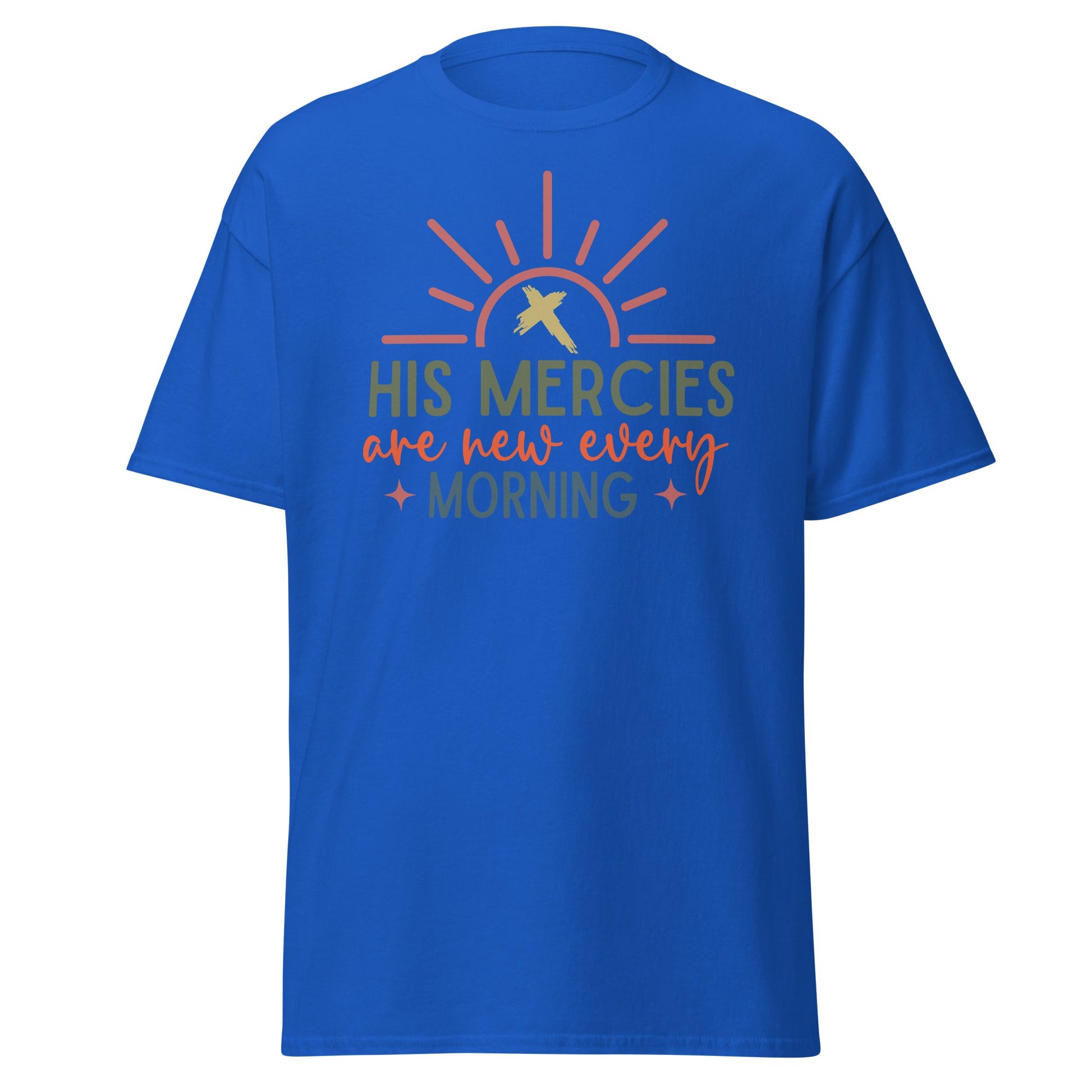 His Mercies Are New Every Morning T - Shirt - S & M Unique Shirts, LLC