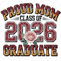 Proud Mom 2026 Graduate PNG: Graduation Shirt Design (Instant Download)