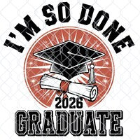 I'm So Done Graduation Cap w/2026 PNG: Sublimation Design (Digital Download)