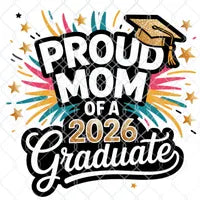 Proud Mom 2026 Graduate PNG 2: Graduation Shirt Design (Instant Download)