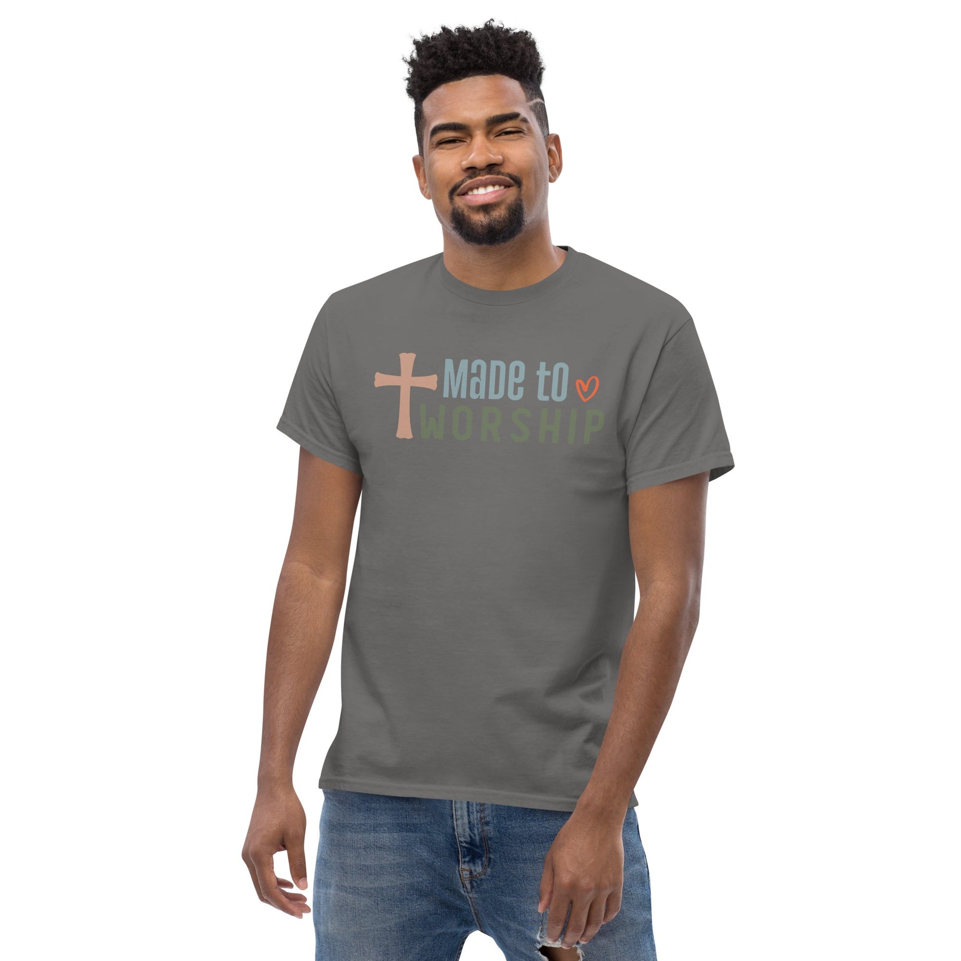 Made to Worship T - Shirt - S & M Unique Shirts, LLC