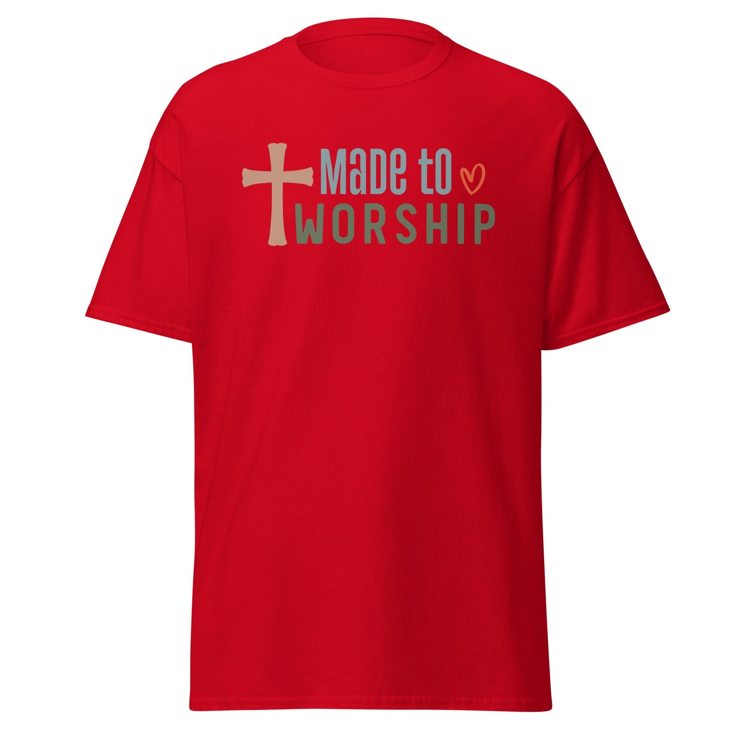 Made to Worship T - Shirt - S & M Unique Shirts, LLC