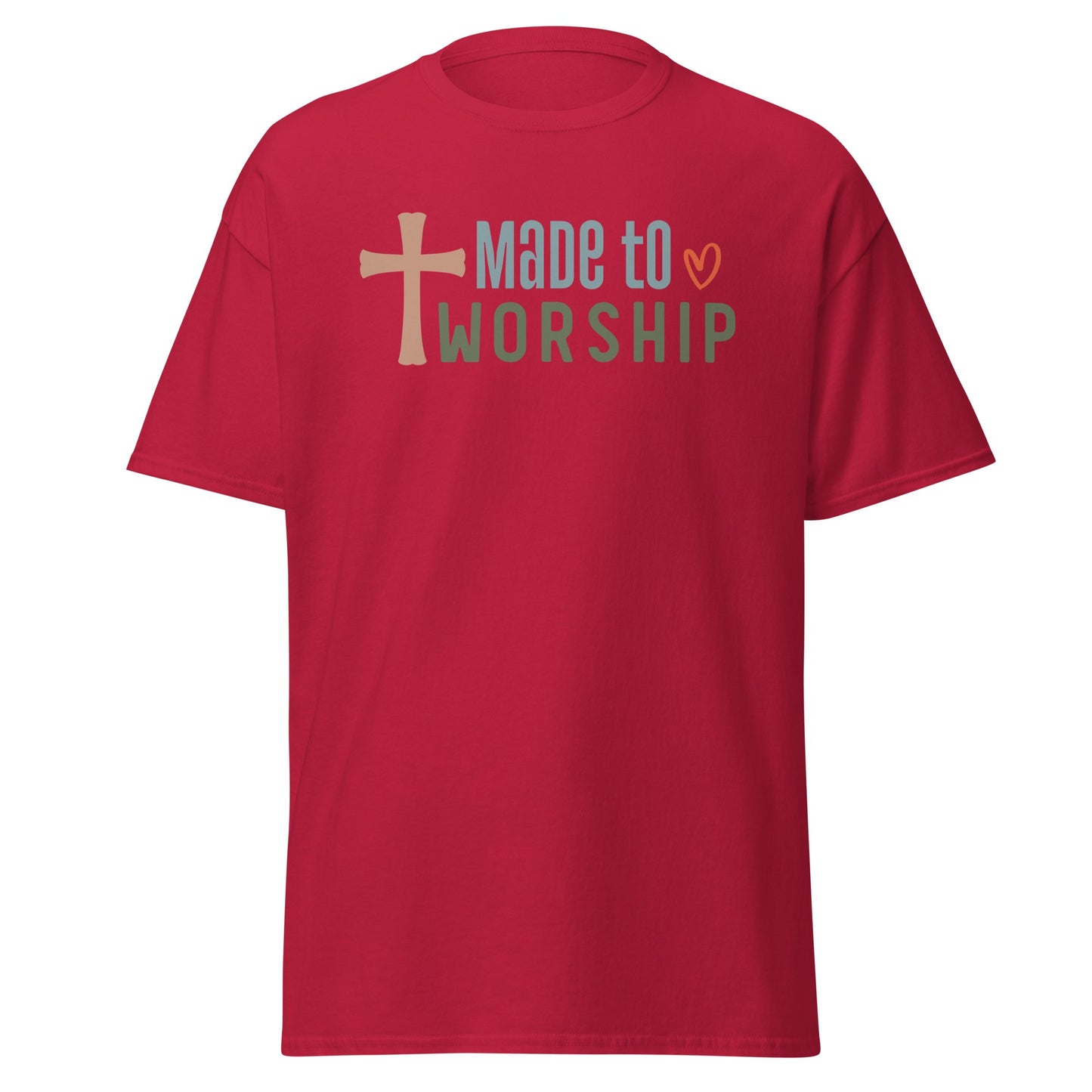 Made to Worship T - Shirt - S & M Unique Shirts, LLC