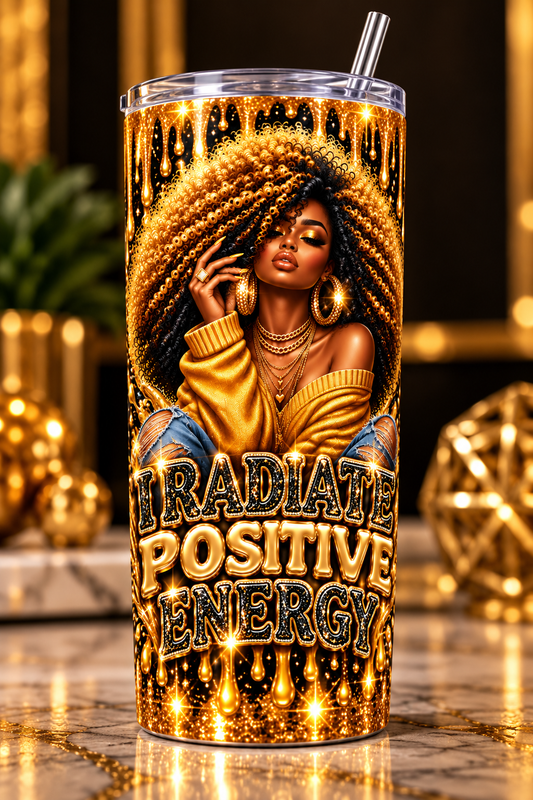 I Radiate Positive Energy full-wrap tumbler close-up