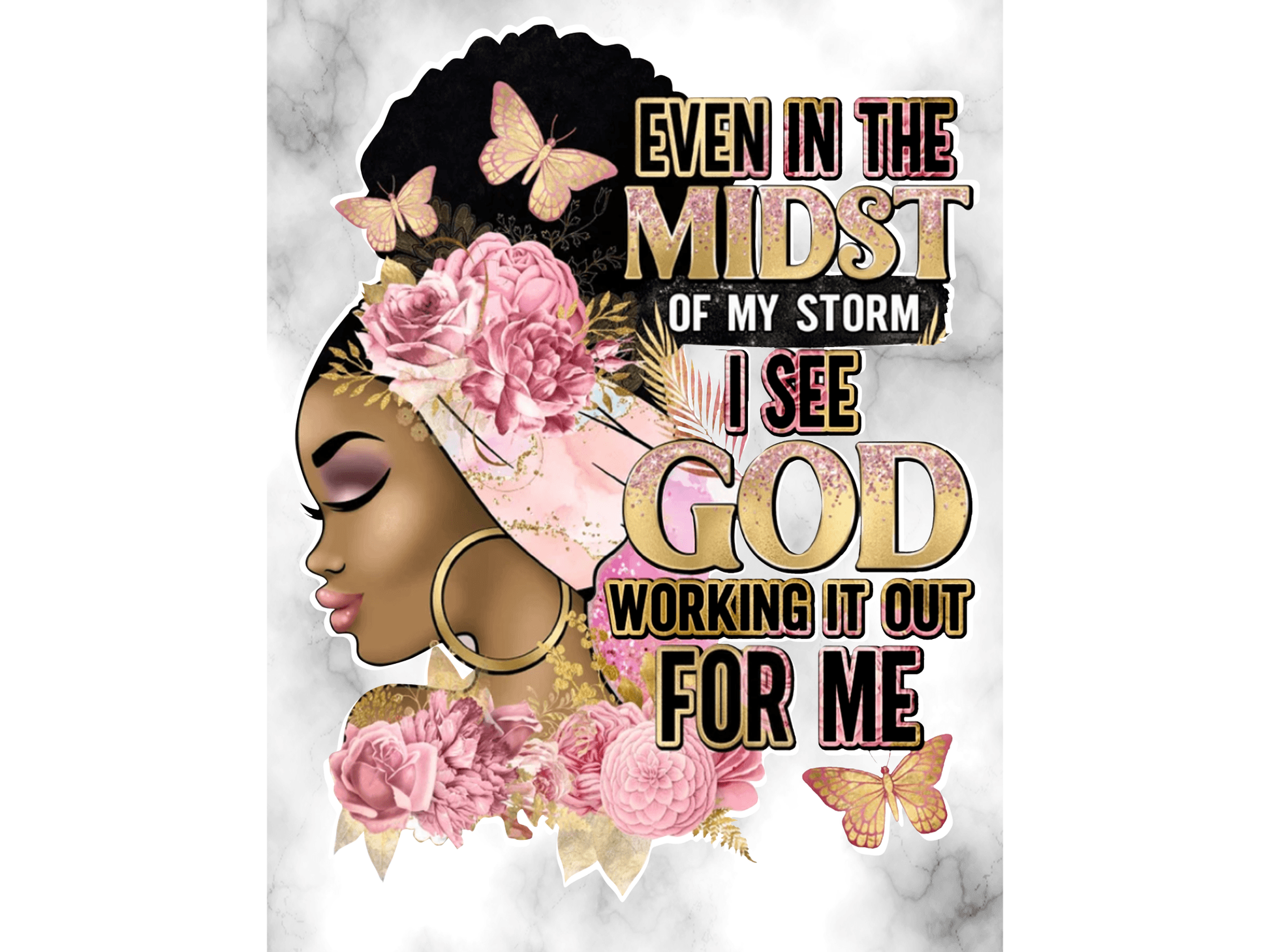Even in the midst of my storm I see God working it for me (Pink & Gold) - smuniqueshirts