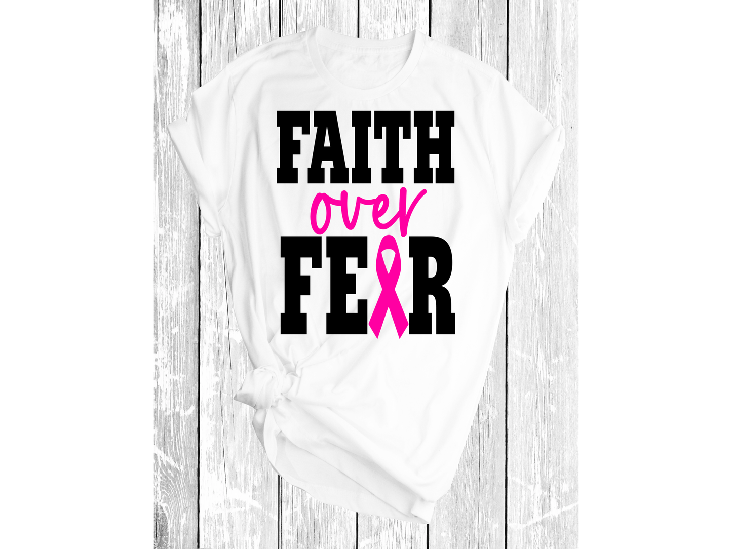 Faith over Fear Breast Cancer Awareness Shirt - smuniqueshirts
