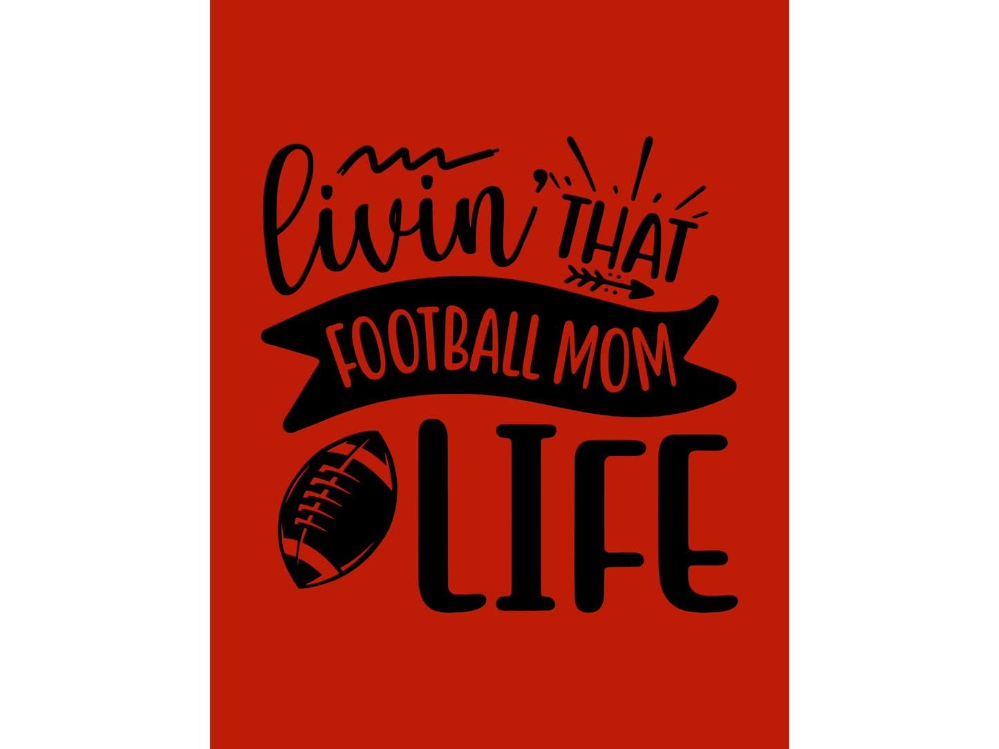Livin That Football Mom Life T-shirt or Sweatshirt