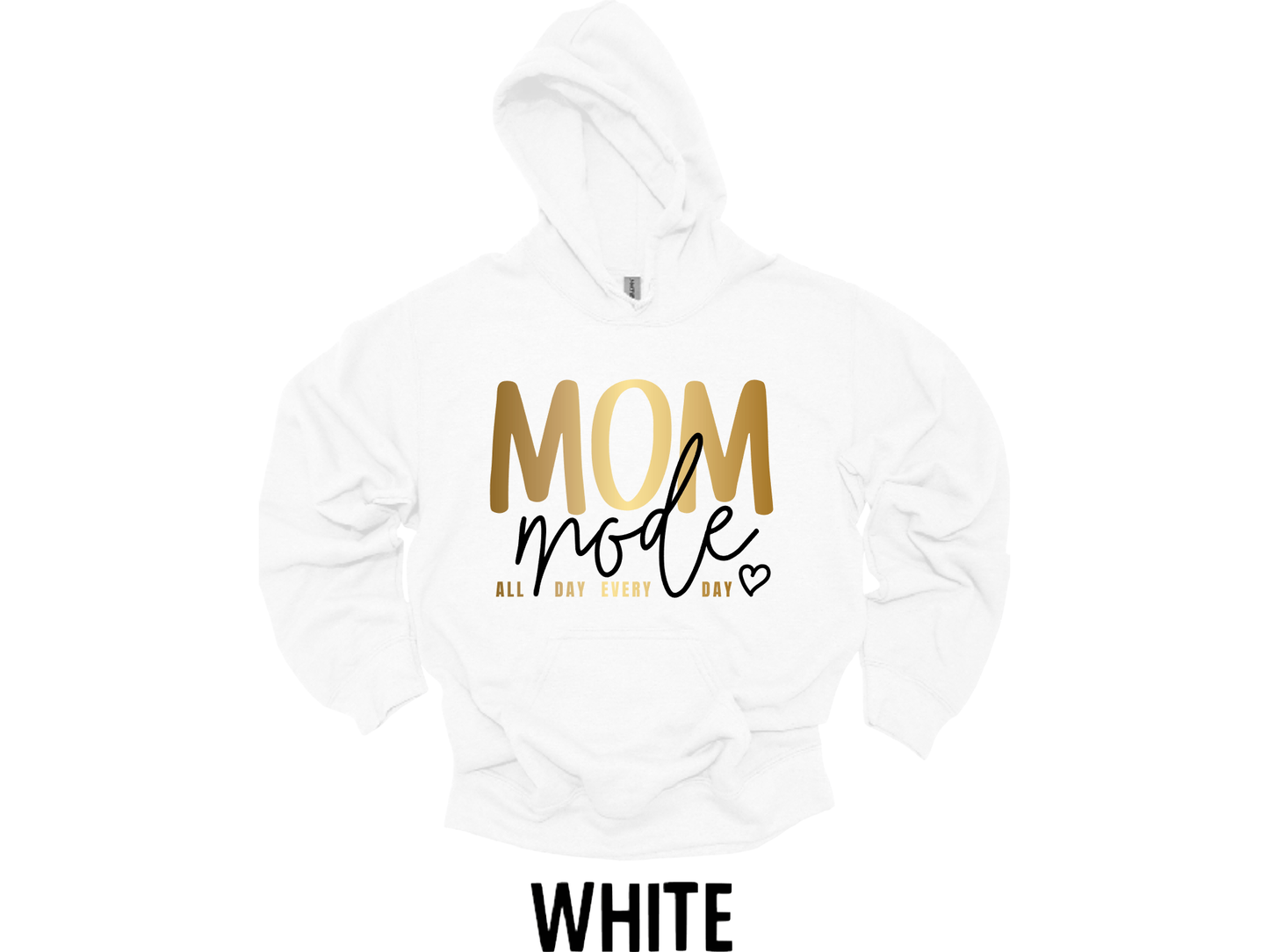 Mom mode all day everyday t-shirt or hoodie (New Arrival)