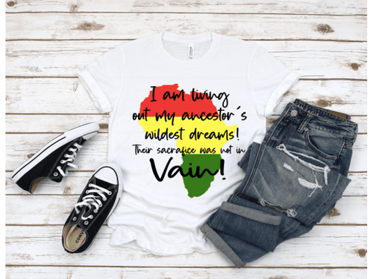 I am Living out my ancestry wildest dream t-shirt (New Arrival)